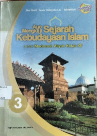 Image of Ayo Mengkaji Sejarah Kebudayaan Islam 12