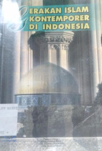 Image of GERAKAN ISLAM KONTEMPORER DI INDONESIA