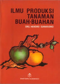 Image of ILMU PRUDUKSI TANAMAN BUAH-BUAHAN