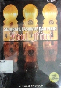 Image of SEJARAH, TASAWUF, & FIKIH IDUL FITRI
